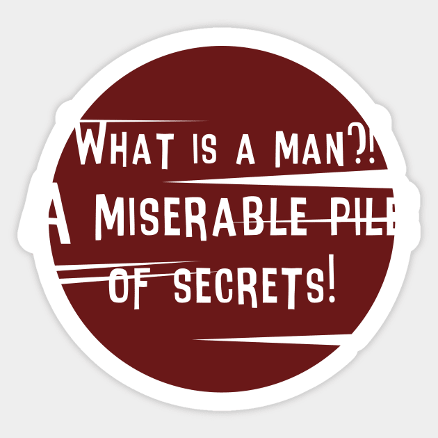 What Is A Man?! Sticker by Dapper Draws